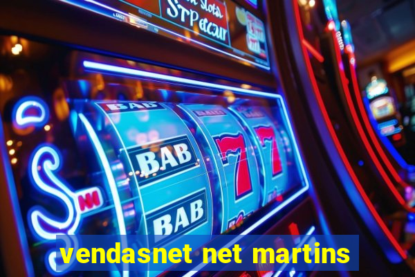 vendasnet net martins